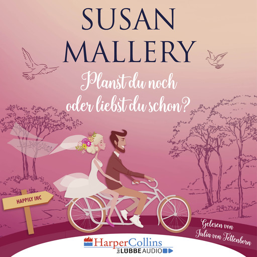 Planst du noch oder liebst du schon? - Happily Inc, Teil 1 (Ungekürzt), Susan Mallery