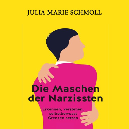 Die Maschen der Narzissten, Julia Marie Schmoll