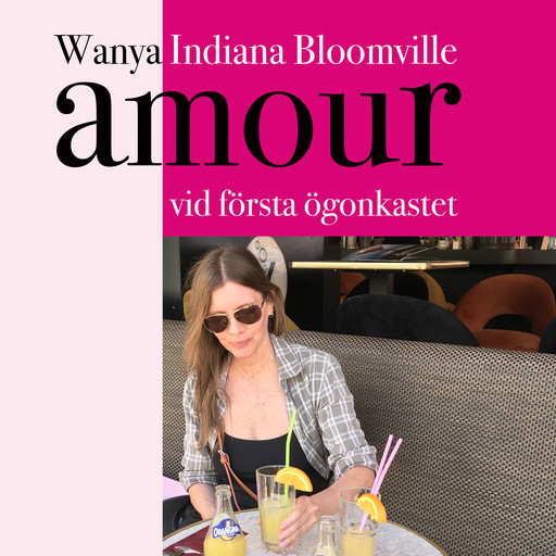 Amour vid första ögonkastet, Wanya Indiana Bloomville