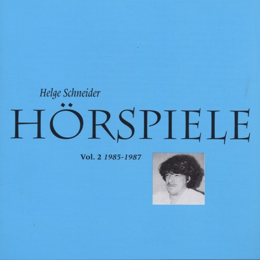 Hörspiele II, Helge Schneider