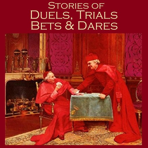 Stories of Duels, Trials, Bets and Dares, Various Authors