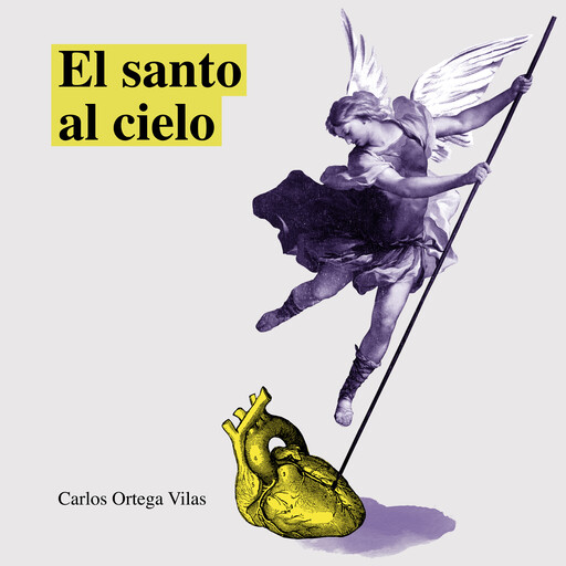 El santo al cielo, Carlos Ortega Vilas
