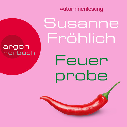 Feuerprobe - Ein Andrea Schnidt Roman, Band 9 (Autorinnenlesung), Susanne Fröhlich