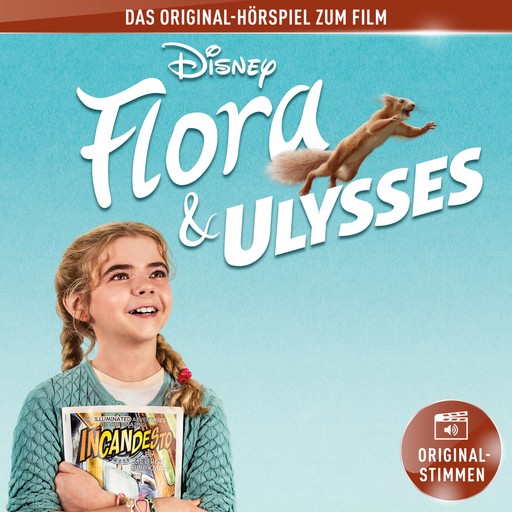 Flora & Ulysses (Hörspiel zum Disney Film), Ulysses Flora