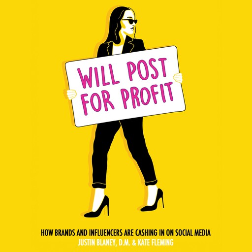 Will Post for Profit, Kate Fleming, Justin Blaney D.M.