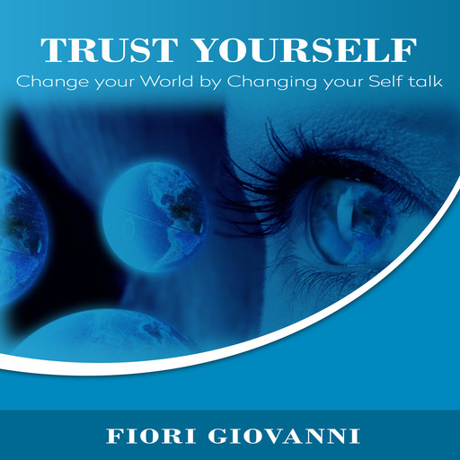 Trust Yourself, Fiori Giovanni
