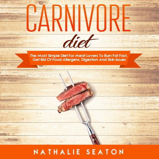 Carnivore Diet, Nathalie Seaton