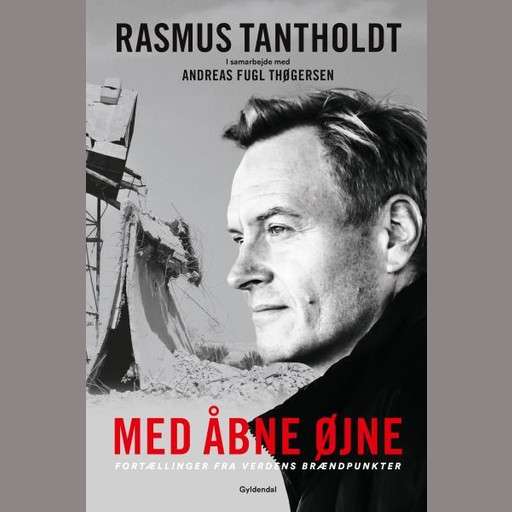 Med åbne øjne, Andreas Fugl Thøgersen, Rasmus Tantholdt