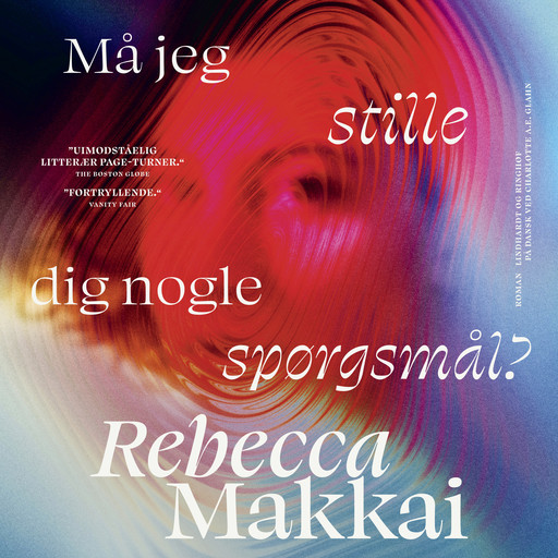 Må jeg stille dig nogle spørgsmål, Rebecca Makkai