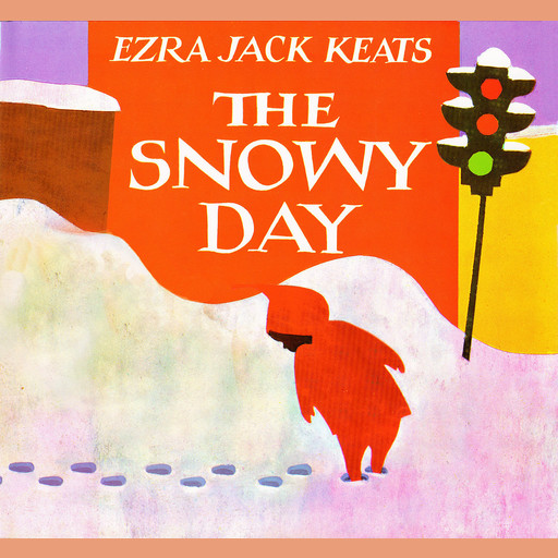 The Snowy Day, Ezra Jack Keats