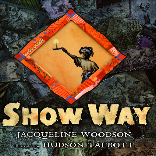 Show Way, Jacqueline Woodson