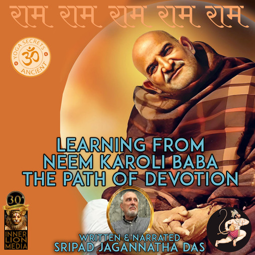 Learning From Neem Karoli Baba The Path Of Devotion, Sripad Jagannatha Das
