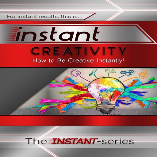 Instant Creativity, The INSTANT-Series