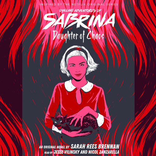 Daughter of Chaos (Chilling Adventures of Sabrina, Novel 2), Sarah Rees Brennan