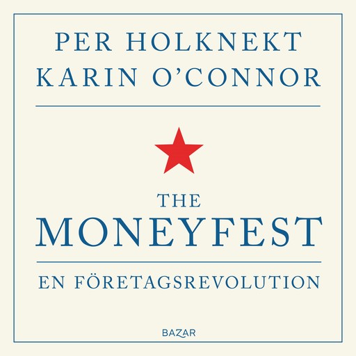 The Moneyfest, Per Holknekt, Karin O'Connor