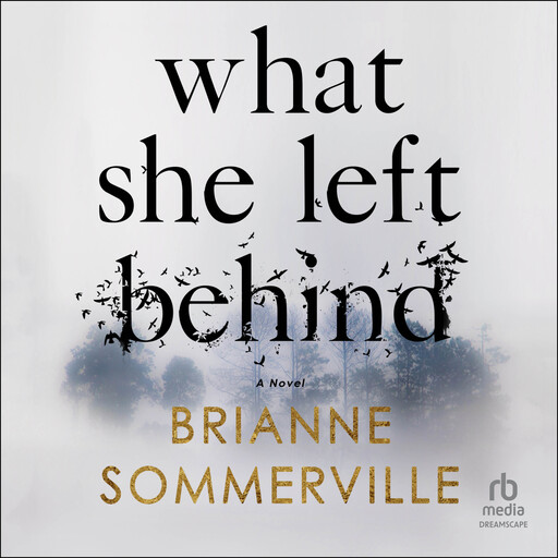What She Left Behind, Brianne Sommerville
