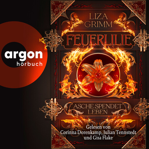 Feuerlilie. Asche spendet Leben - Die Bücher der Macht, Band 2 (Ungekürzte Lesung), Liza Grimm