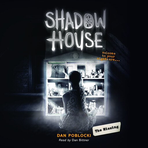 The Missing (Shadow House, Book 4), Dan Poblocki