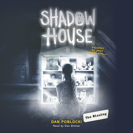 Shadow House #4: The Missing, Dan Poblocki