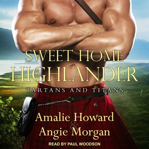 Sweet Home Highlander, Amalie Howard, Angie Morgan