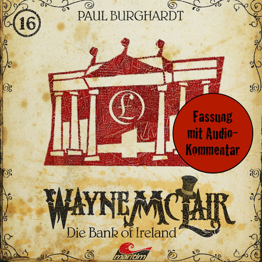 Wayne McLair, Folge 16: Die Bank of Ireland (Fassung mit Audio-Kommentar), Paul Burghardt