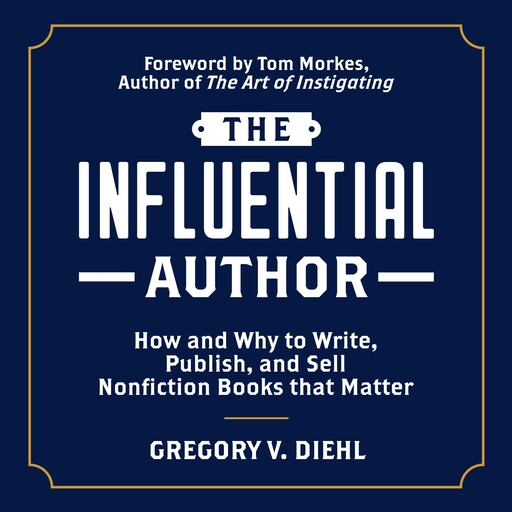 The Influential Author, Gregory V. Diehl