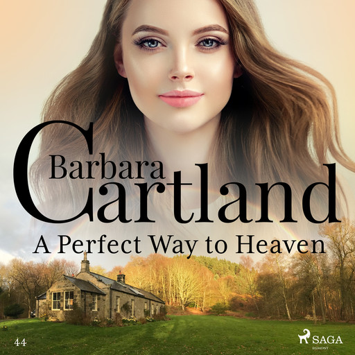 A Perfect Way to Heaven (Barbara Cartland’s Pink Collection 44), Barbara Cartland