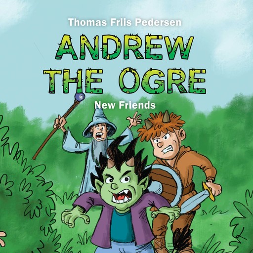 Andrew the Ogre #1: New Friends, Thomas Friis Pedersen