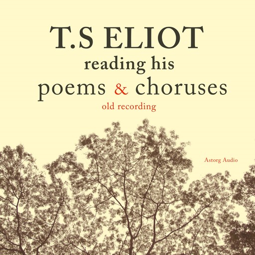 T.S. Eliot Reading Poems, T.S.Eliot