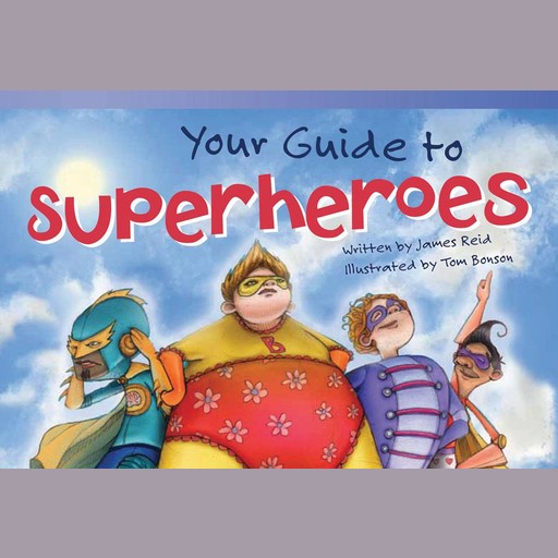 Your Guide to Superheroes Audiobook, James Reid
