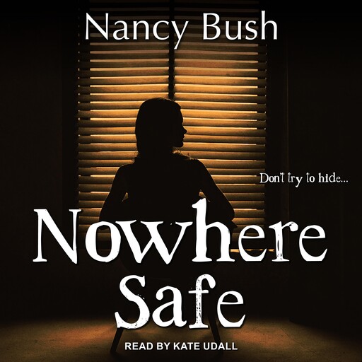 Nowhere Safe, Nancy Bush