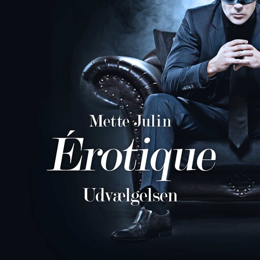 Érotique: Udvælgelsen, Mette Julin