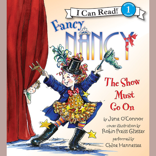 Fancy Nancy: The Show Must Go On, Jane O'Connor