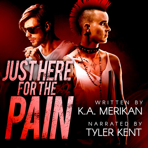 Just Here for the Pain, K.A. Merikan
