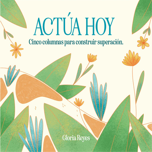 Actúa Hoy, Gloria Reyes