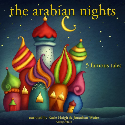 The Arabian Nights: 5 Famous Stories, Folktale