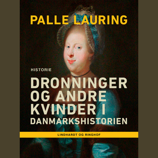 Dronninger og andre kvinder i Danmarkshistorien, Palle Lauring