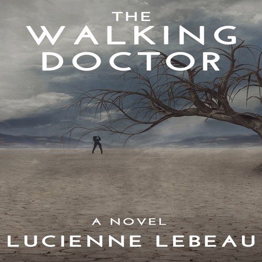 The Walking Doctor, Lucienne LeBeau
