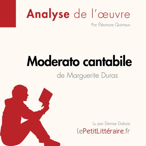 Moderato cantabile de Marguerite Duras (Analyse de l'œuvre), Eléonore Quinaux, LePetitLitteraire, Marie-Sophie Wauquez