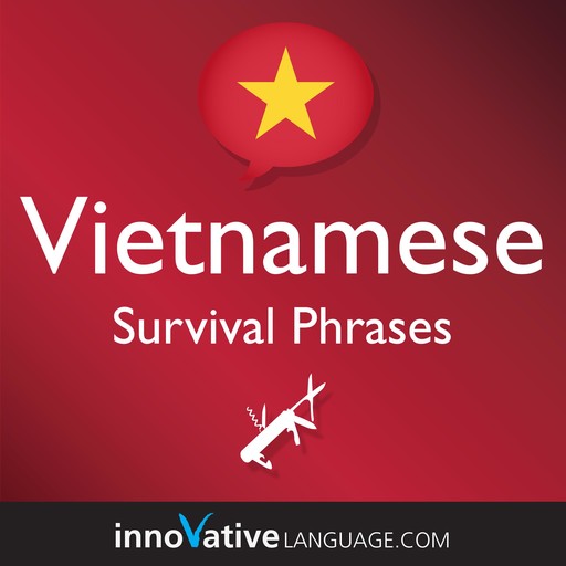 Learn Vietnamese - Survival Phrases Vietnamese, Innovative Language Learning