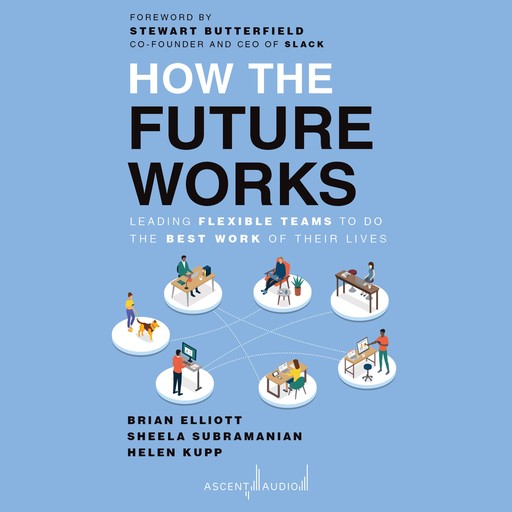 How the Future Works, Brian Elliott, Sheela Subramanian, Helen Kupp