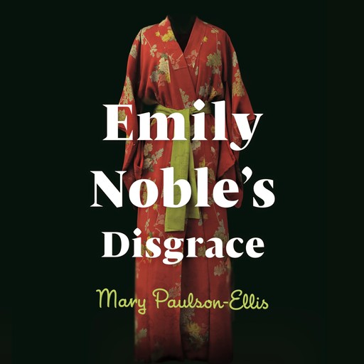 Emily Noble's Disgrace, Mary Paulson-Ellis