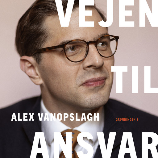 Vejen til ansvar, Alex Vanopslagh