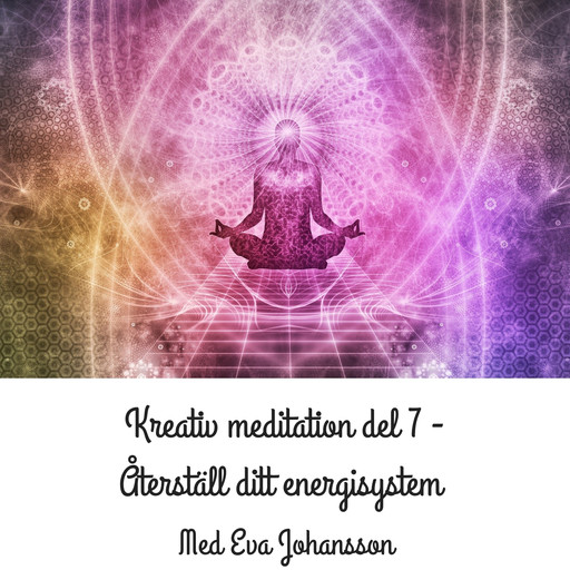 Kreativ meditation del 7, Eva Johansson