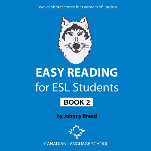Easy Reading for ESL Students: Book 2, Johnny Bread