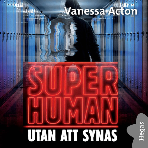 Superhuman 3: Utan att synas, Vanessa Acton