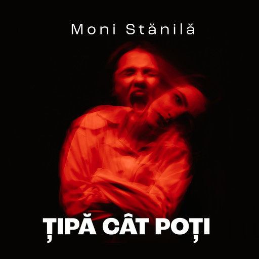 Țipă cât poți, Moni Stanila