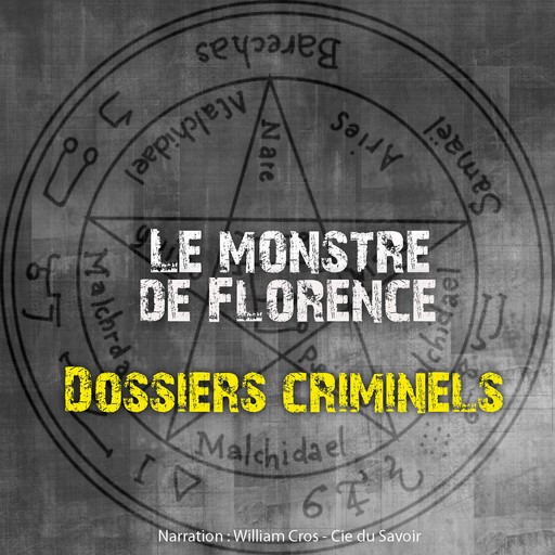 Dossiers Criminels : Le monstre de Florence, John Mac