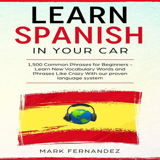Learn Spanish In Your Car, Mark Fernandez