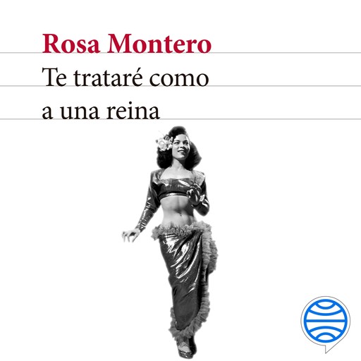 Te trataré como a una reina, Rosa Montero